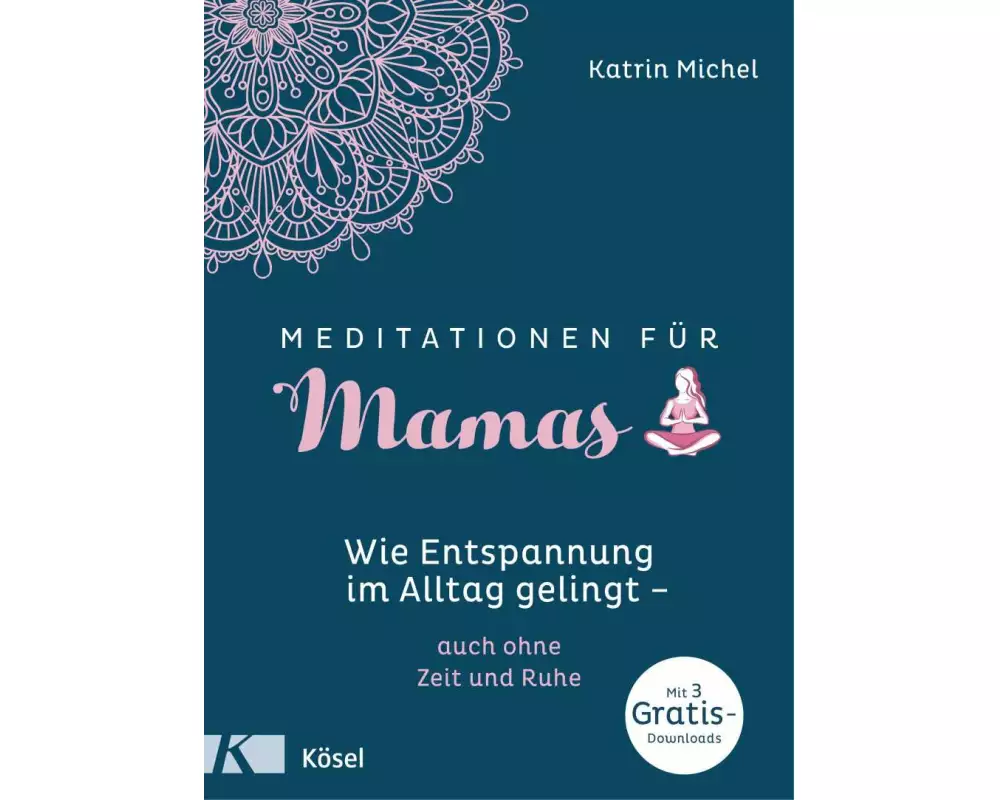 Meditationen für Mamas