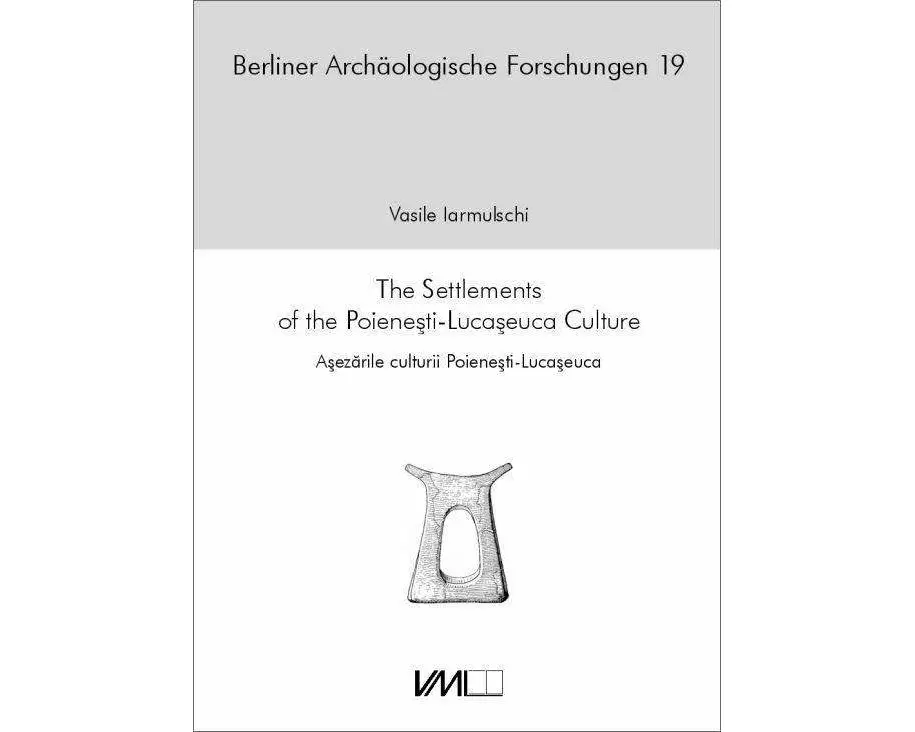 The Settlements of the Poienesti-Lucaseuca Culture
