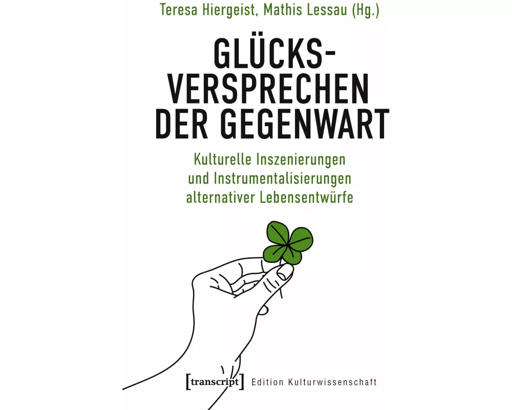 Glücksversprechen der Gegenwart