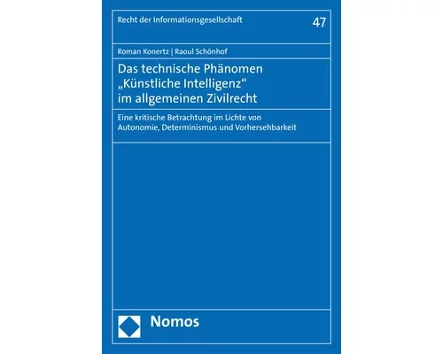 Das technische Phänomen „Künstliche Intelligenz“ im allgemeinen Zivilrecht