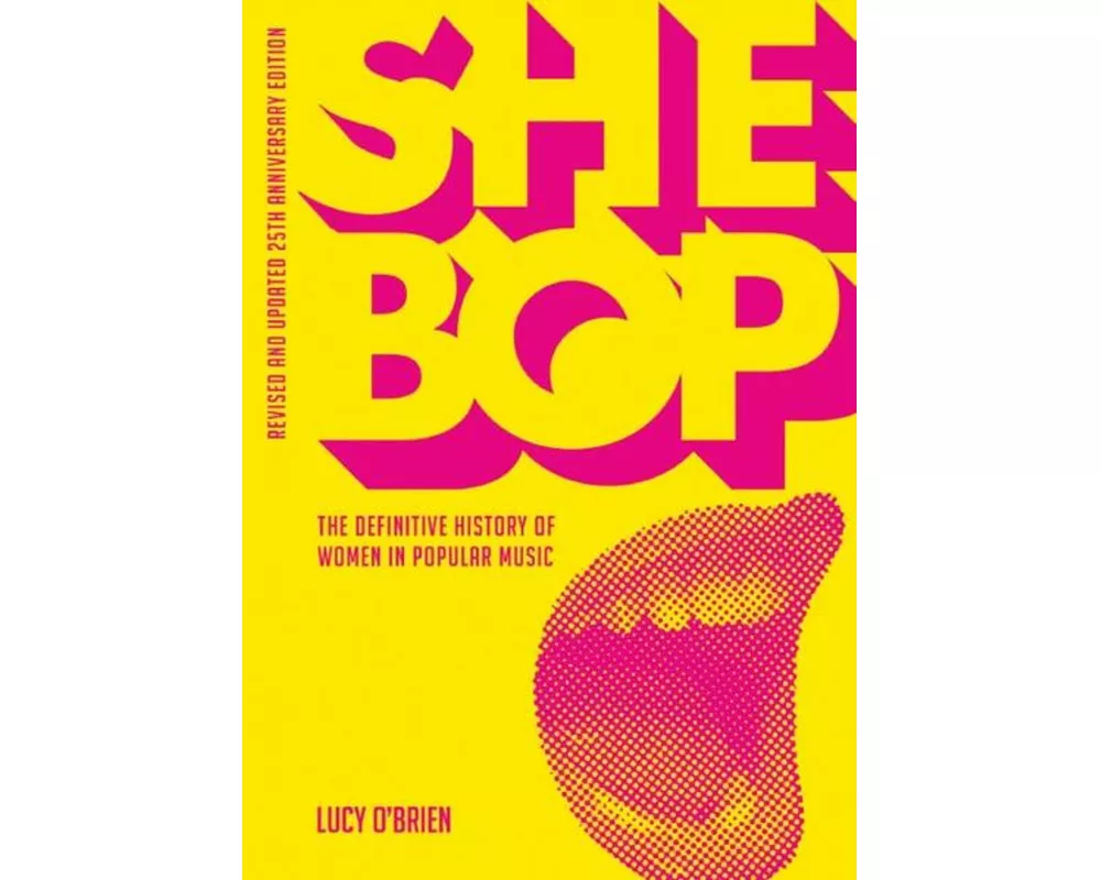 She Bop: The Definitive History Of Women In Popular Music