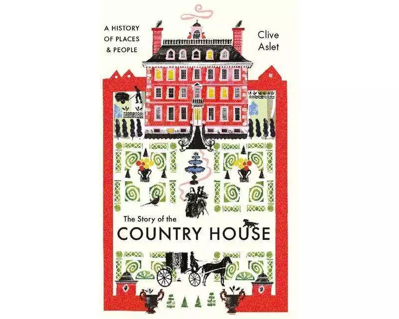 The Story of the Country House