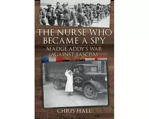 The Nurse Who Became a Spy
