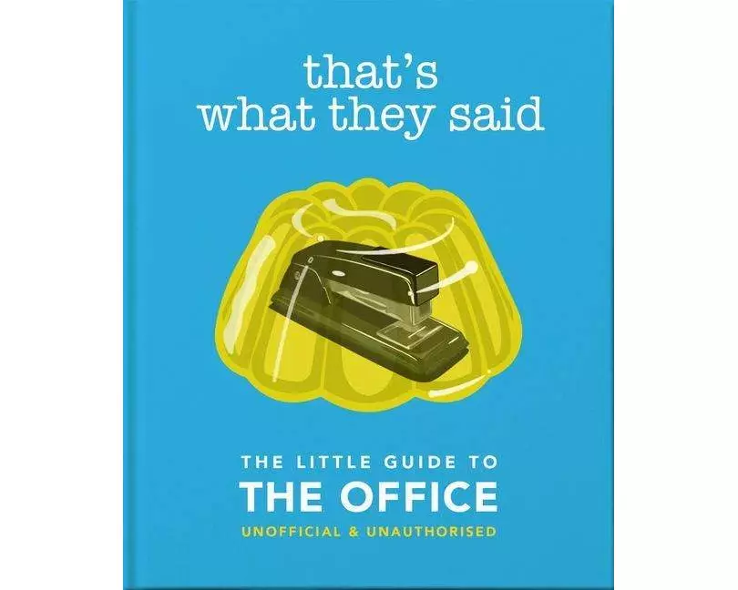 That's What They Said: The Little Guide to The Office