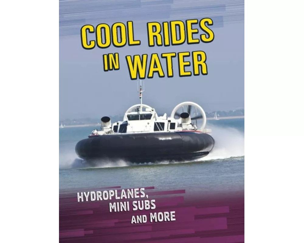 Cool Rides in Water