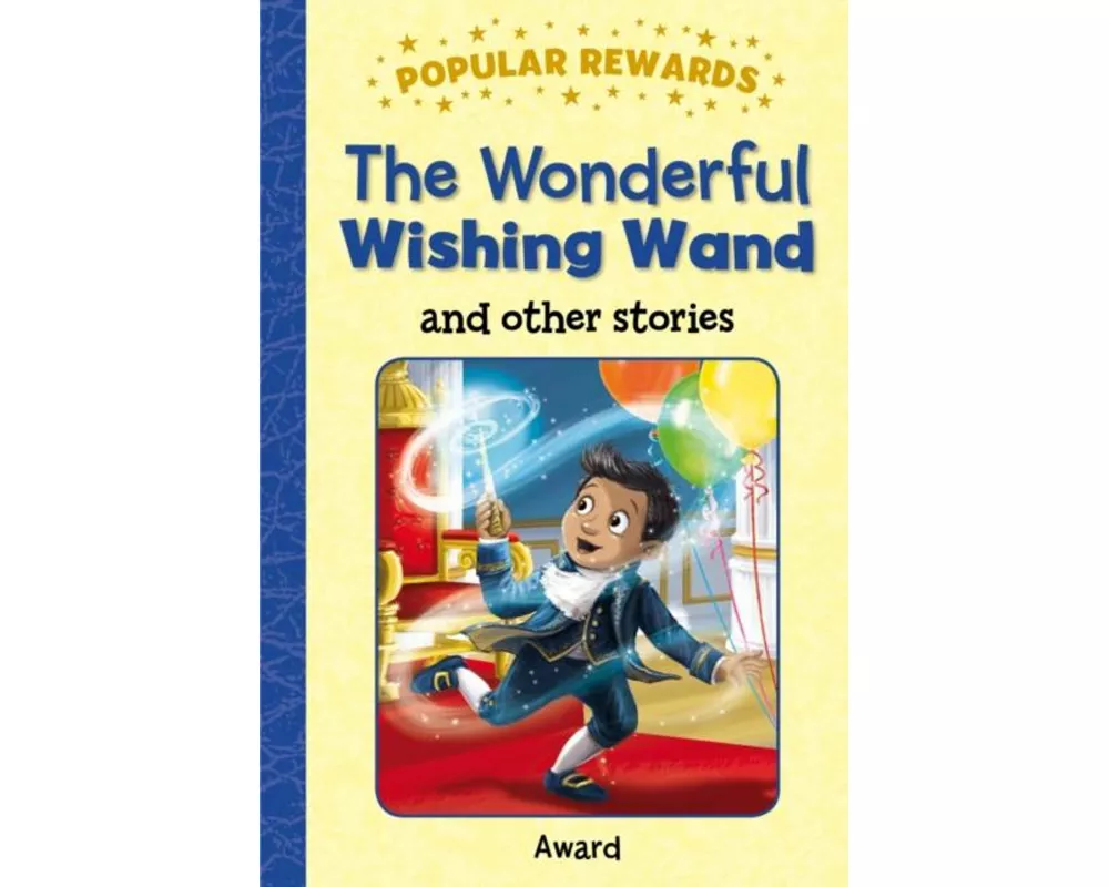 The Wonderful Wishing Wand