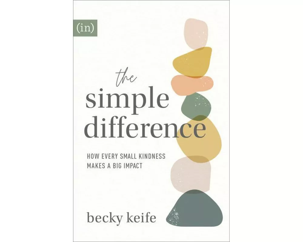 The Simple Difference – How Every Small Kindness Makes a Big Impact