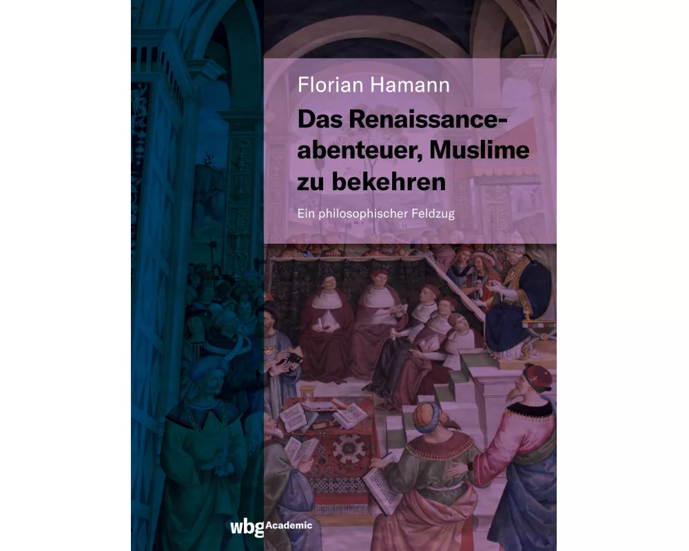 Das Renaissanceabenteuer, Muslime zu bekehren