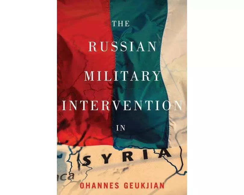 The Russian Military Intervention in Syria
