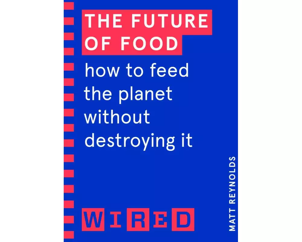 The Future of Food (WIRED guides)
