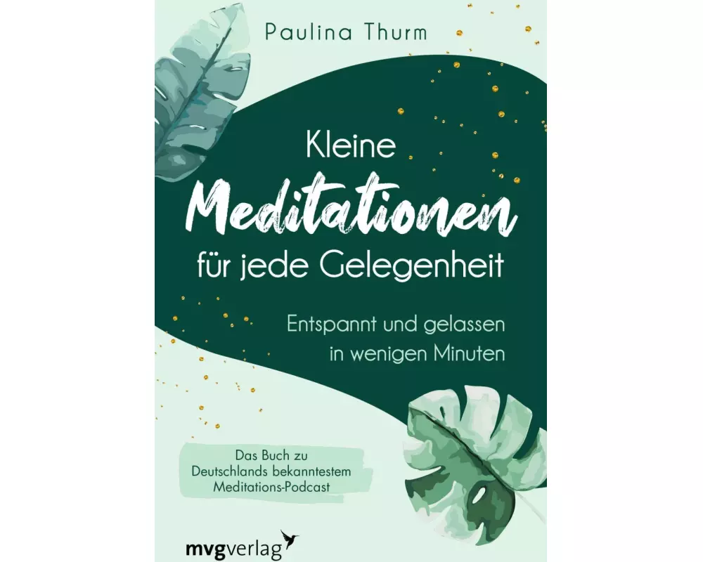 Kleine Meditationen für jede Gelegenheit