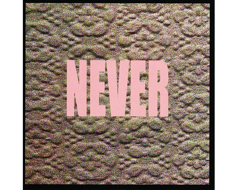Never