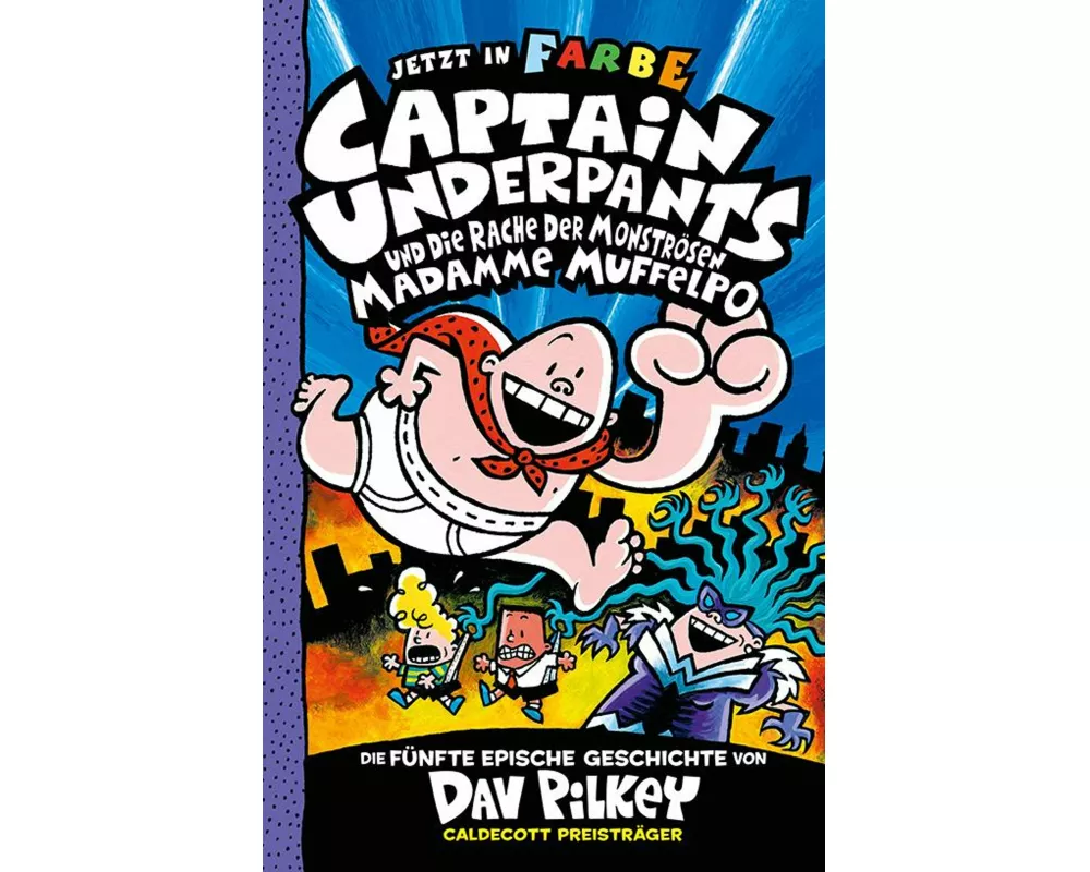Captain Underpants Band 5 - Captain Underpants und die Rache der monströsen Madamme Muffelpo