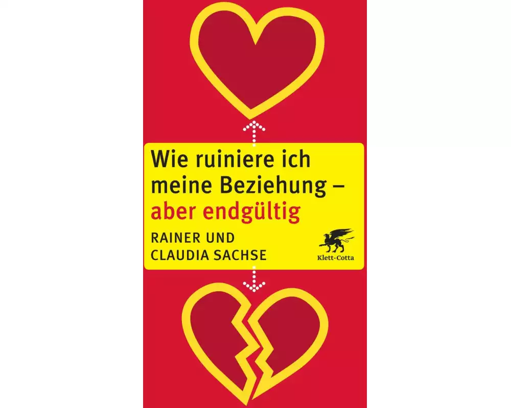 Wie ruiniere ich meine Beziehung - aber endgültig