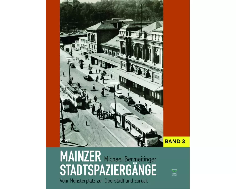 Mainzer Stadtspaziergänge Band 3