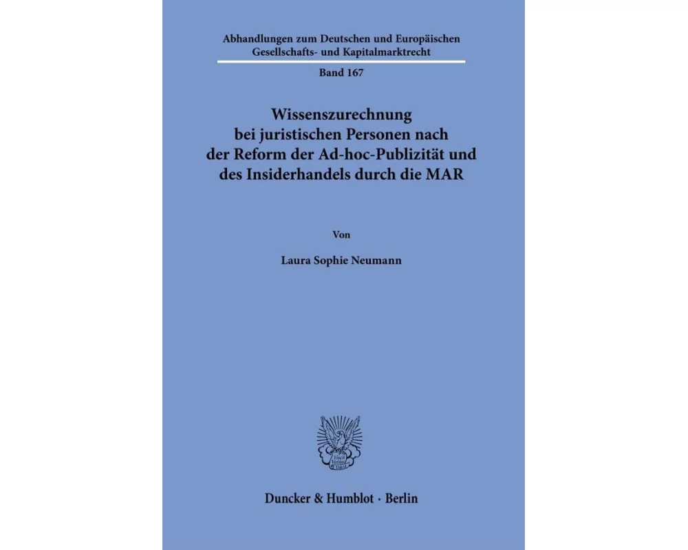 Wissenszurechnung bei juristischen Personen nach der Reform der Ad-hoc-Publizität und des Insiderhandels durch die MAR