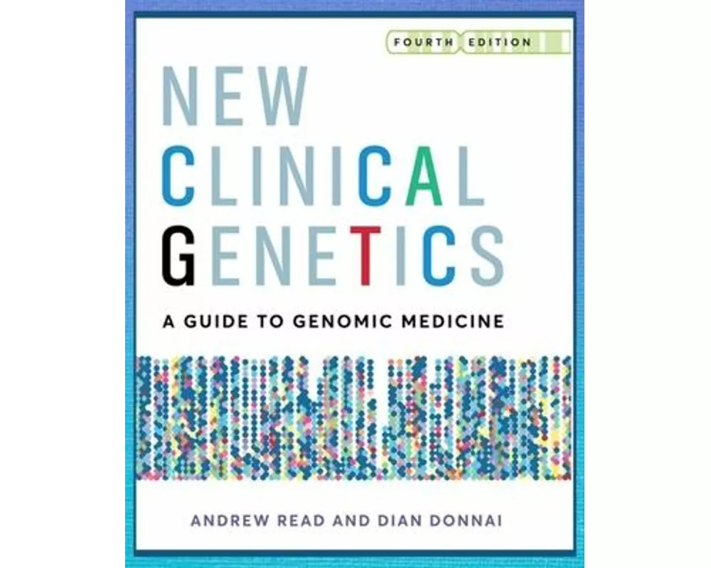 New Clinical Genetics, fourth edition