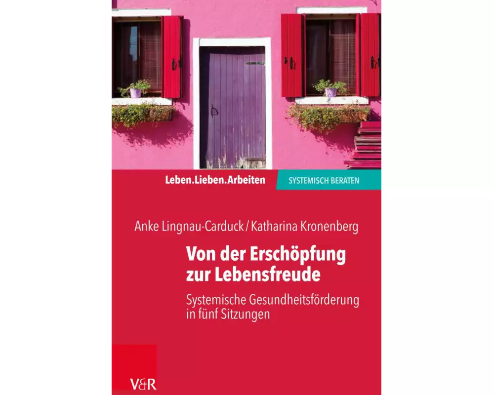 Von der Erschöpfung zur Lebensfreude