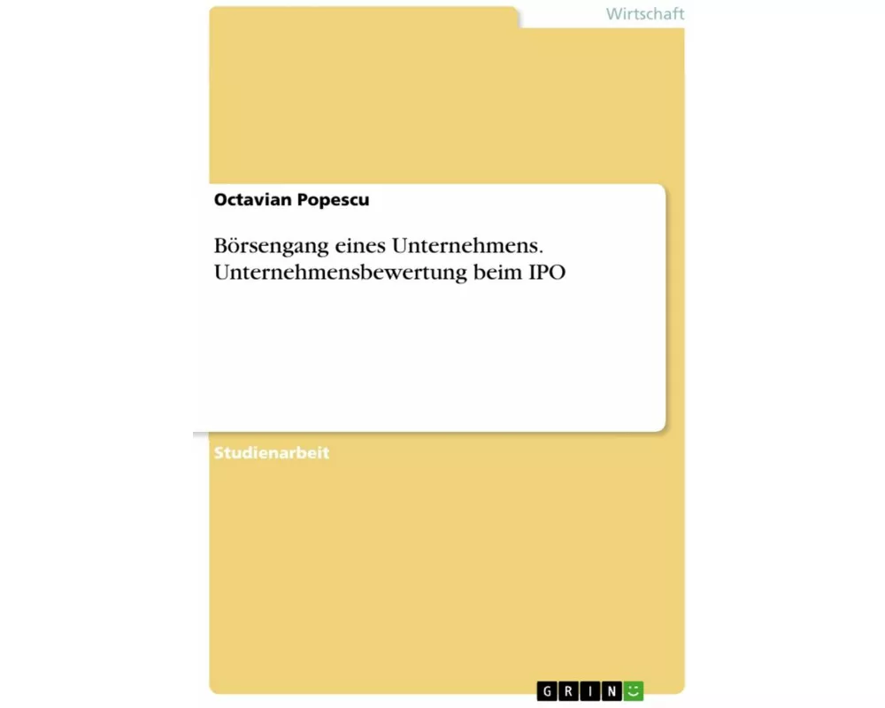 Börsengang eines Unternehmens. Unternehmensbewertung beim IPO
