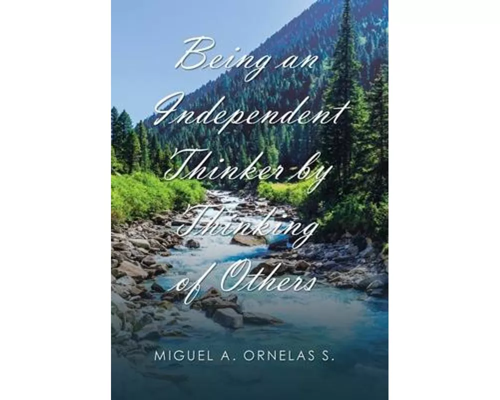 Being an Independent Thinker by Thinking of Others