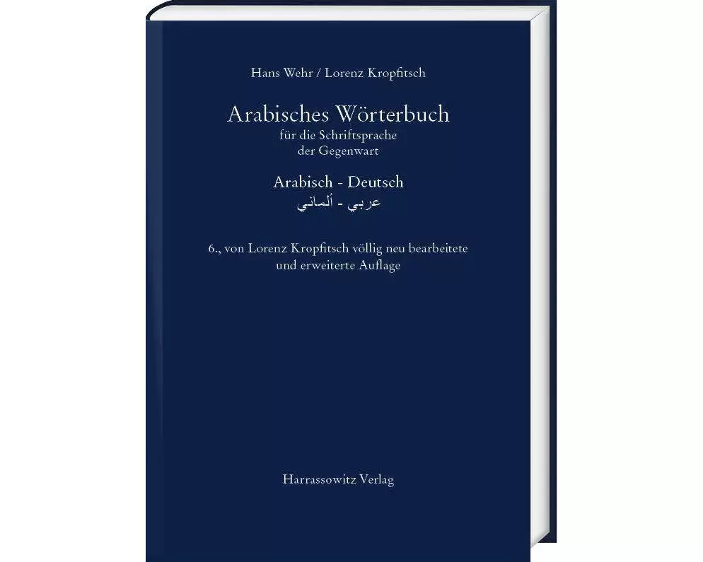 Arabisches Wörterbuch für die Schriftsprache der Gegenwart