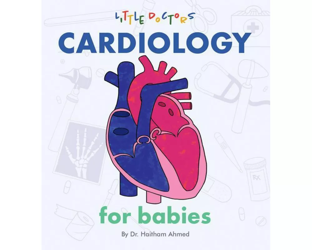 Cardiology for Babies