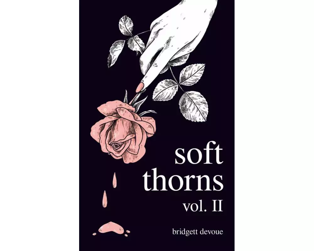 Soft Thorns Vol. II