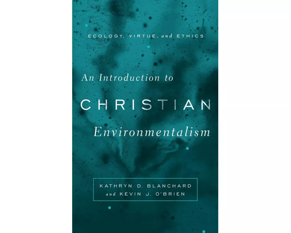 An Introduction to Christian Environmentalism