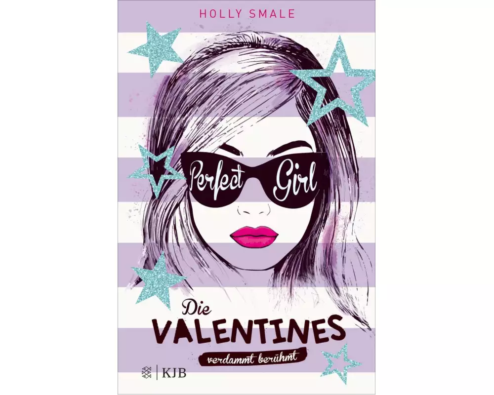 Die Valentines – verdammt berühmt. Perfect Girl