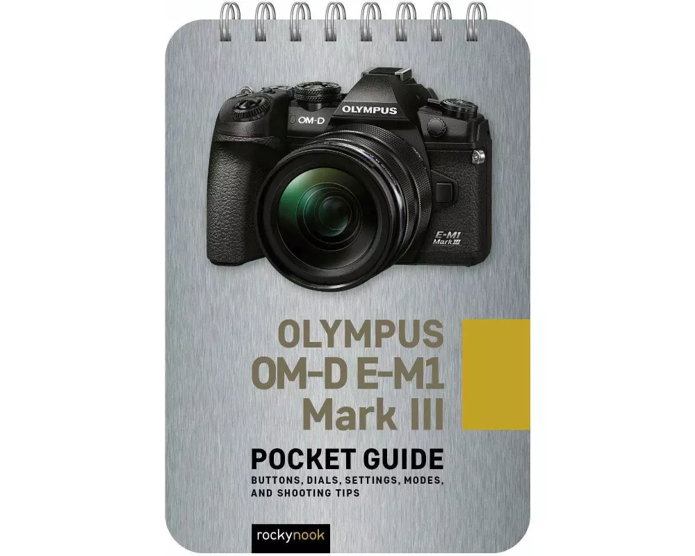 Olympus OM-D E-M1 Mark III: Pocket Guide