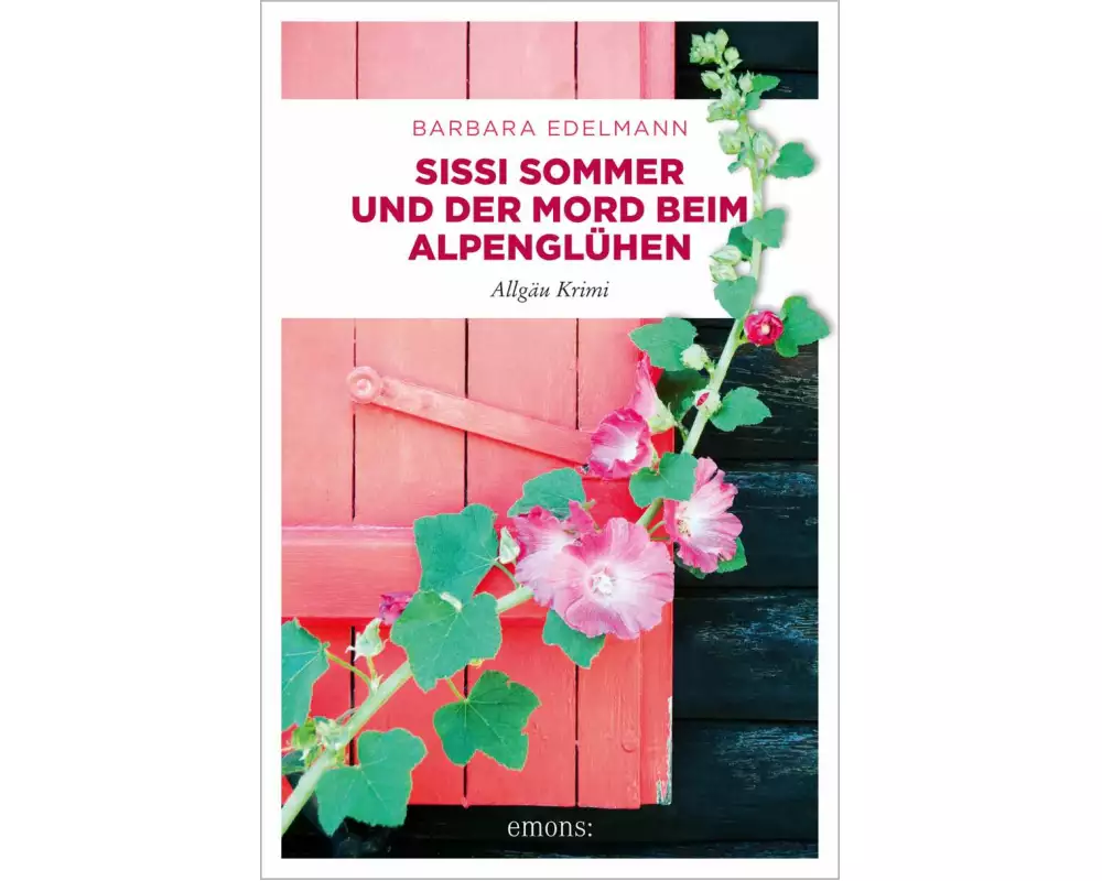 Sissi Sommer und der Mord beim Alpenglühen