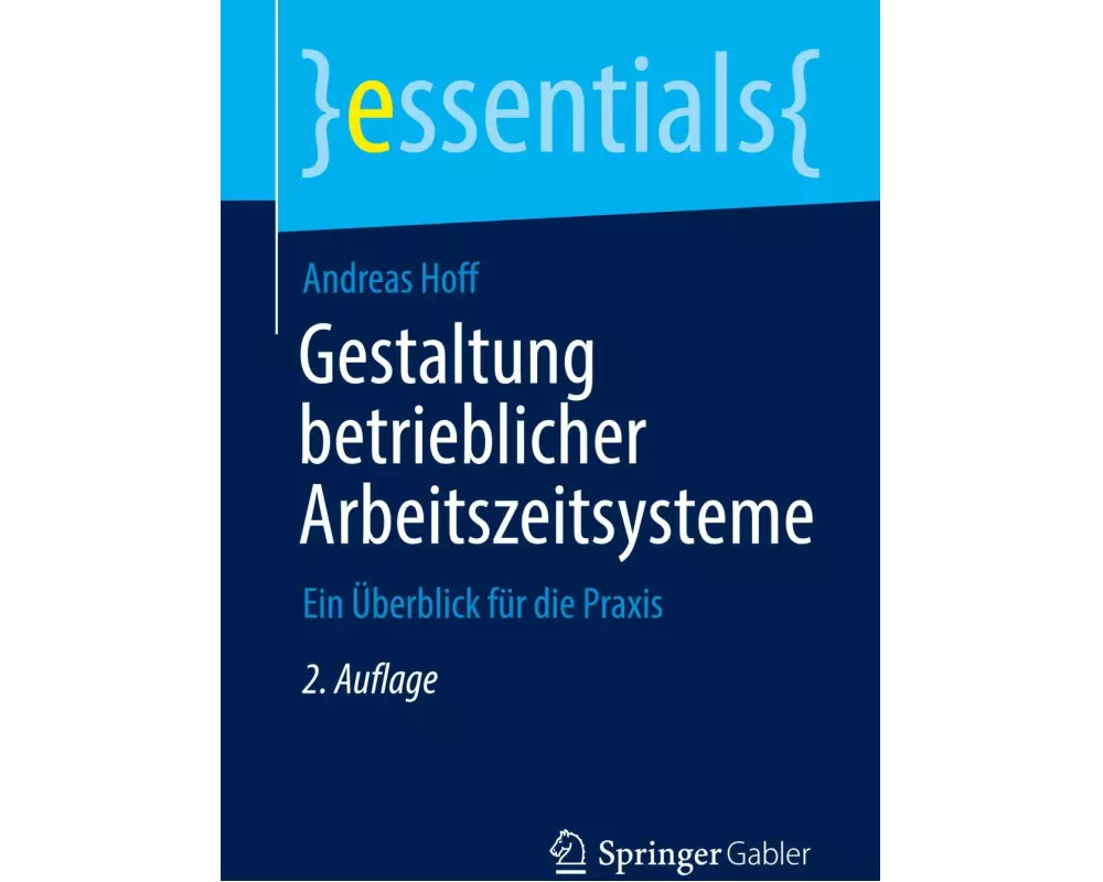 Gestaltung betrieblicher Arbeitszeitsysteme