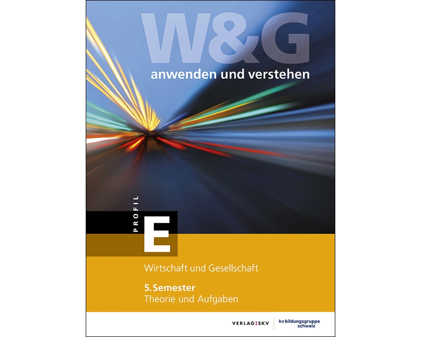 W&G anwenden und verstehen, E-Profil, 5. Semester, Bundle ohne Lösungen