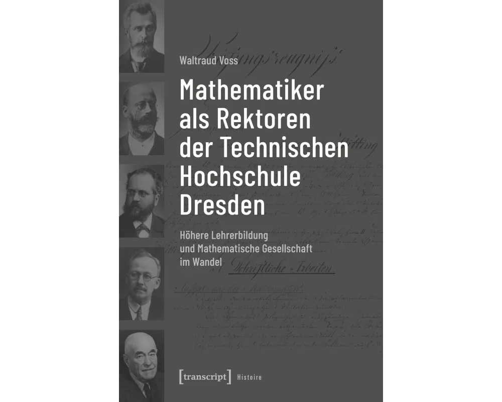 Mathematiker als Rektoren der Technischen Hochschule Dresden