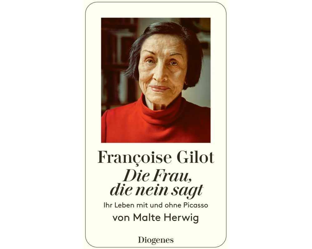 Françoise Gilot – Die Frau, die Nein sagt