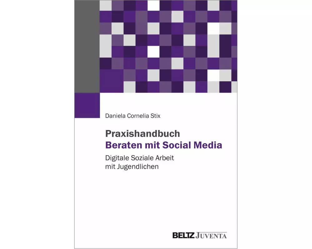 Praxishandbuch Beraten mit Social Media