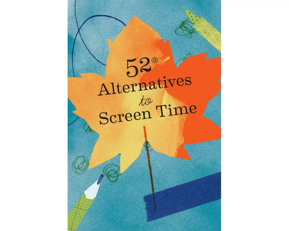 52 Alternatives to Screen Time