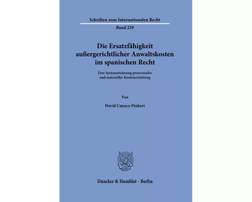 Die Ersatzfähigkeit außergerichtlicher Anwaltskosten im spanischen Recht