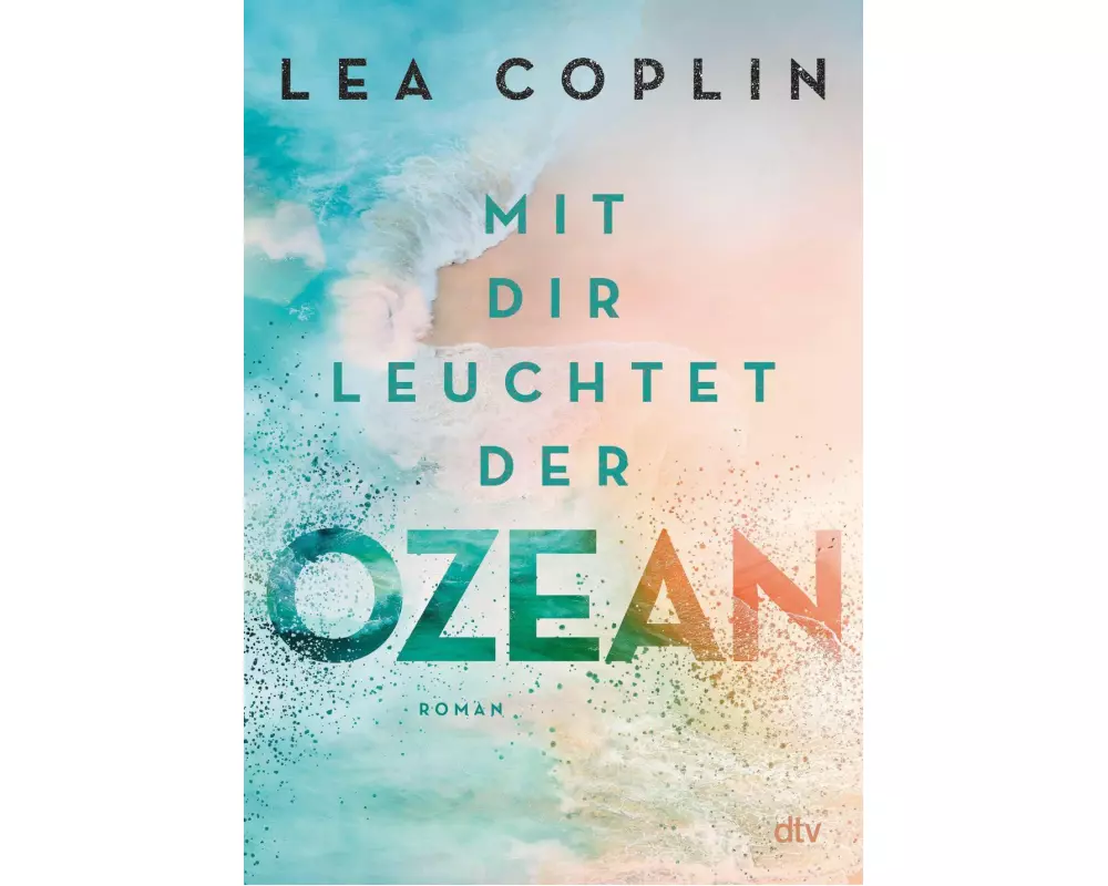 Mit dir leuchtet der Ozean