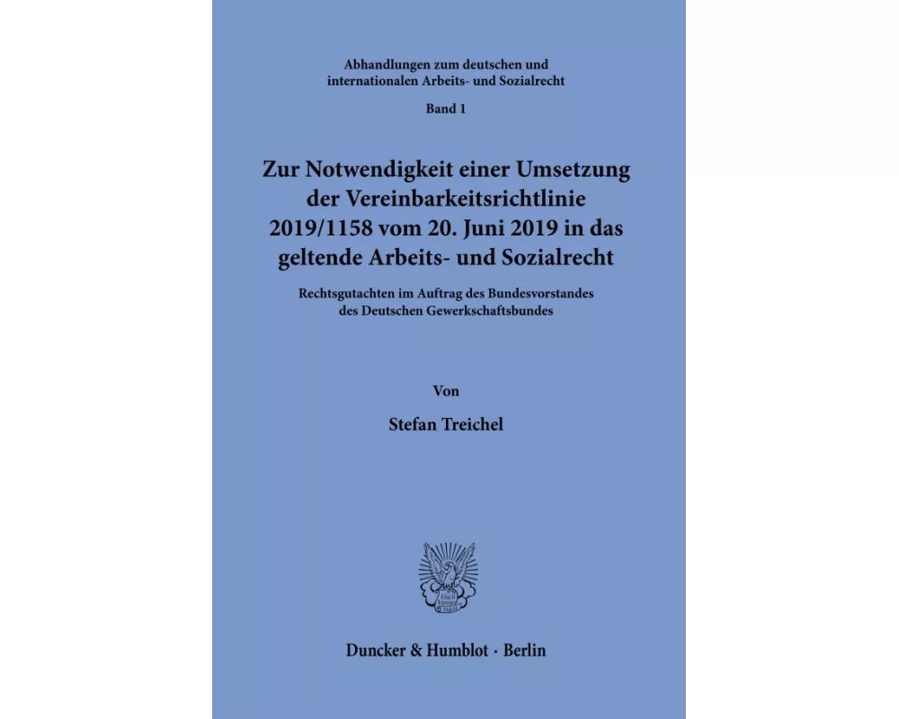 Zur Notwendigkeit einer Umsetzung der Vereinbarkeitsrichtlinie 2019/1158 vom 20. Juni 2019 in das geltende Arbeits- und Sozialrecht