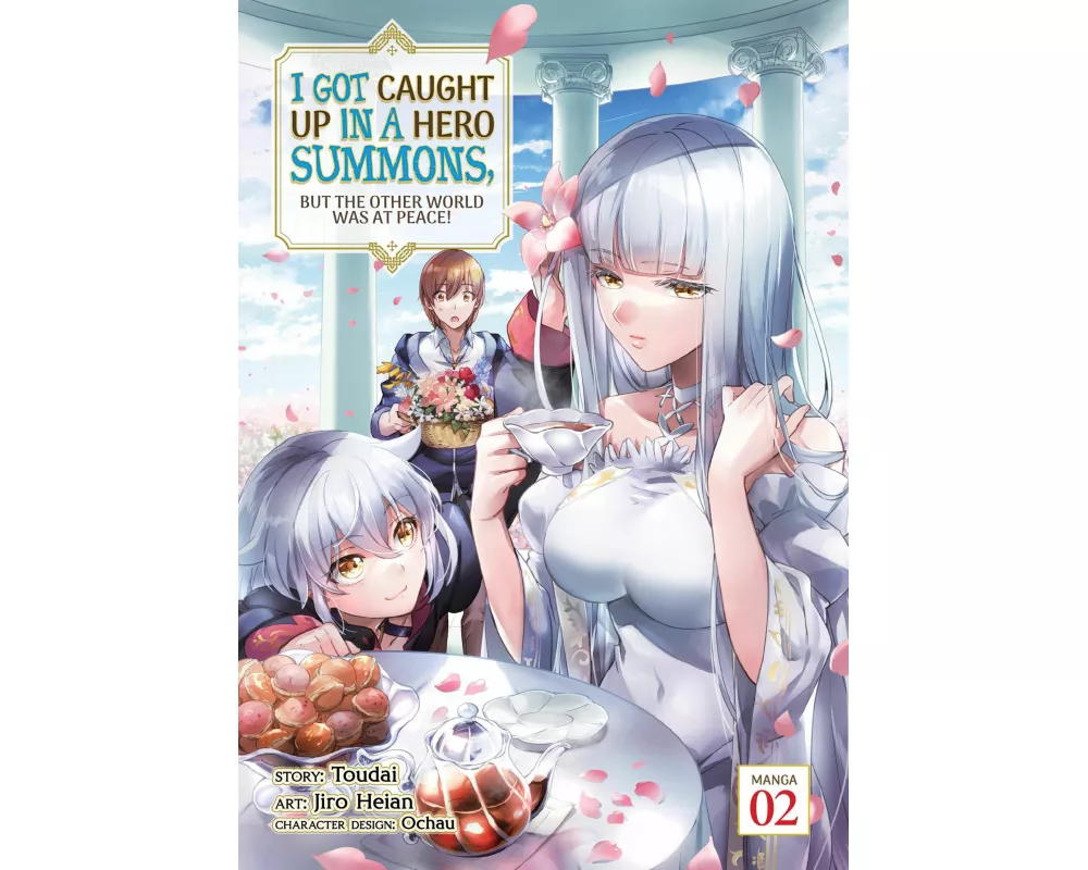 I Got Caught Up in a Hero Summons, But the Other World Was at Peace! (Manga) Vol. 2