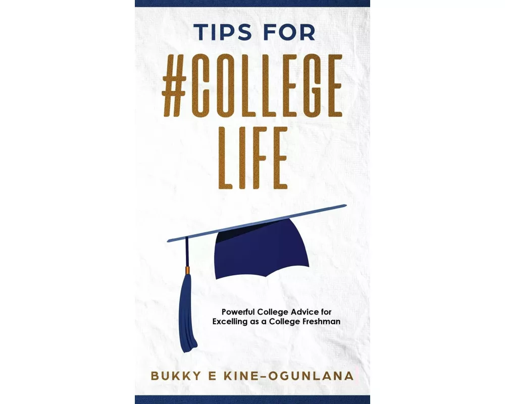 Tips for #CollegeLife
