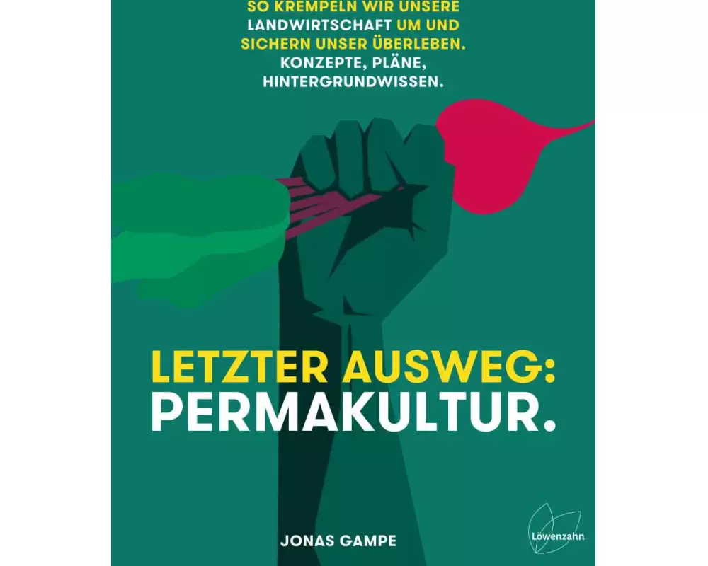 Letzter Ausweg: Permakultur
