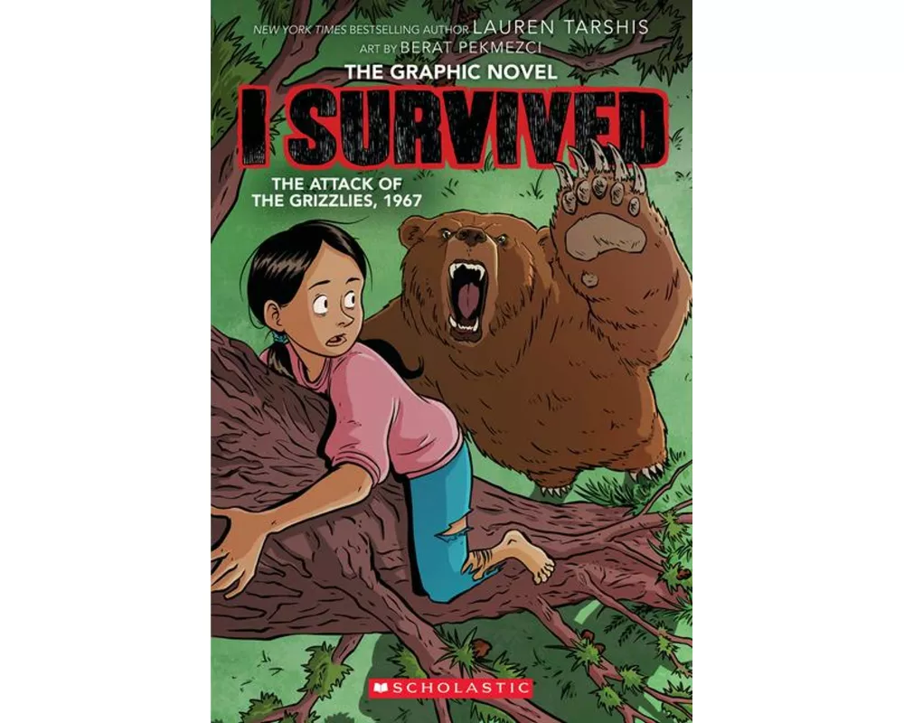I Survived the Attack of the Grizzlies, 1967: A Graphic Novel (I Survived Graphic Novel #5)