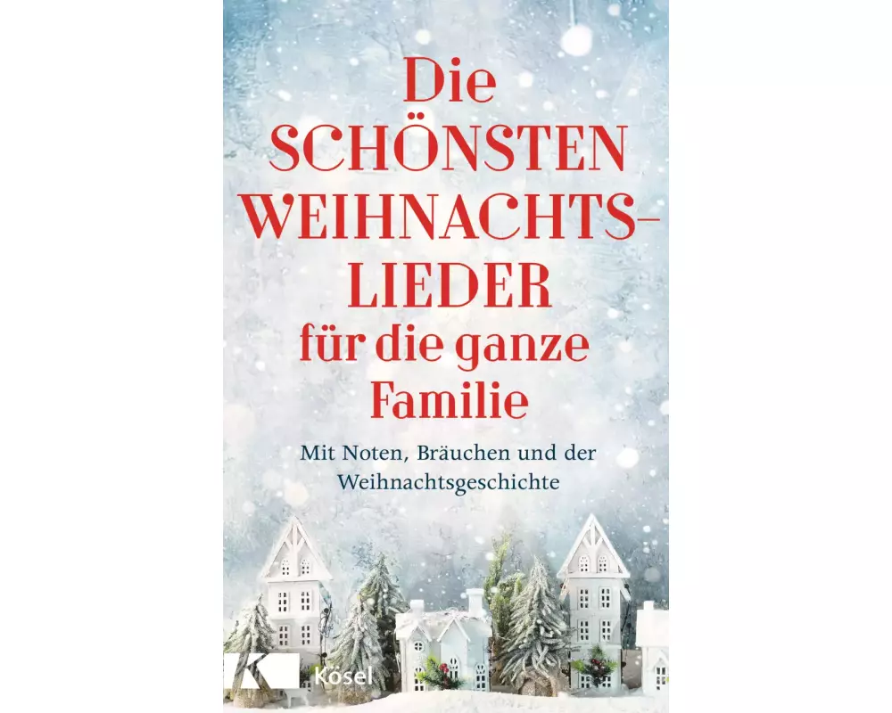 Die schönsten Weihnachtslieder für die ganze Familie
