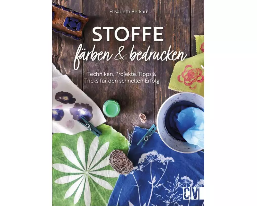 Stoffe färben und bedrucken