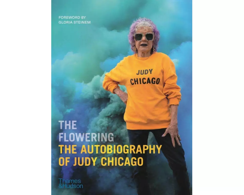 The Flowering: The Autobiography of Judy Chicago