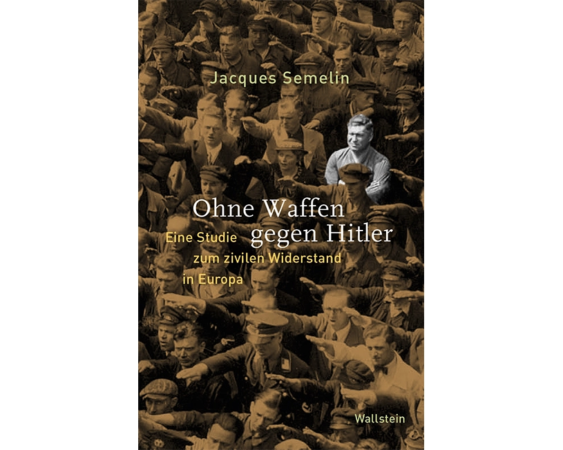 Ohne Waffen gegen Hitler
