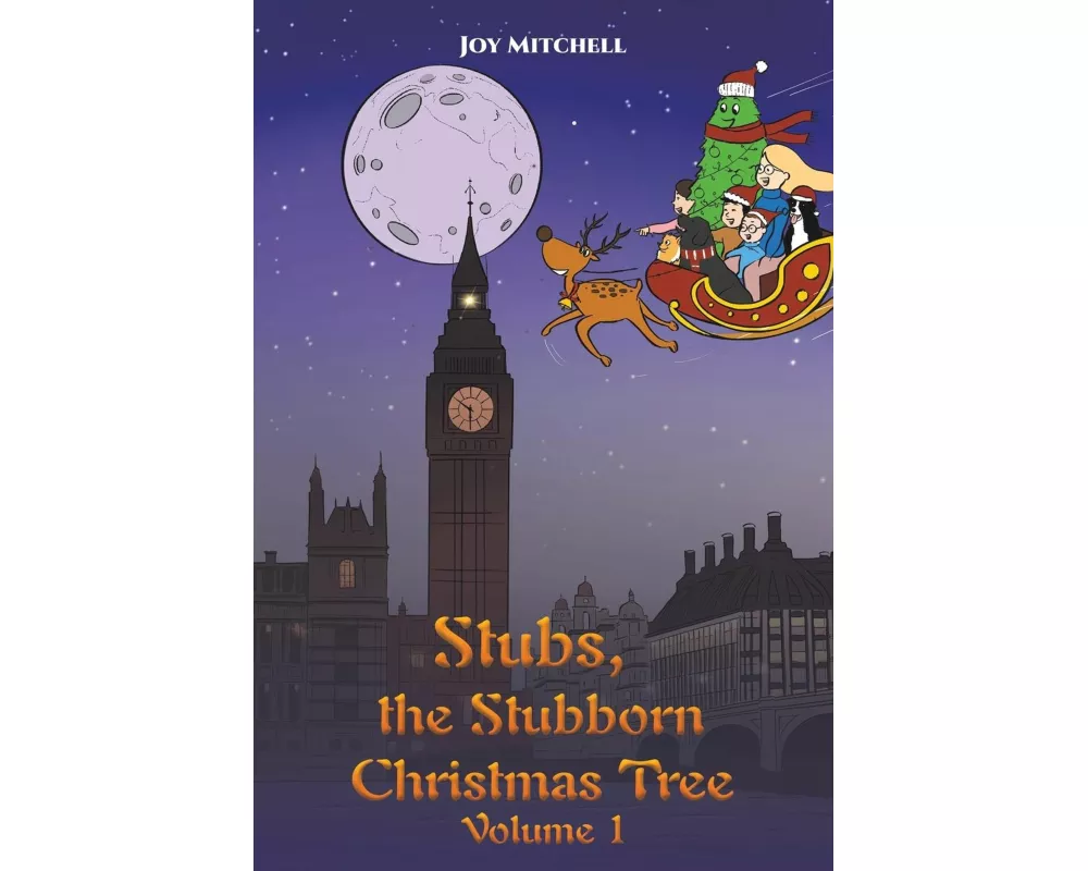 Stubs, the Stubborn Christmas Tree - Volume 1