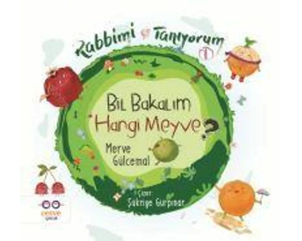 Bil Bakalim Hangi Meyve - Rabbimi Taniyorum 1